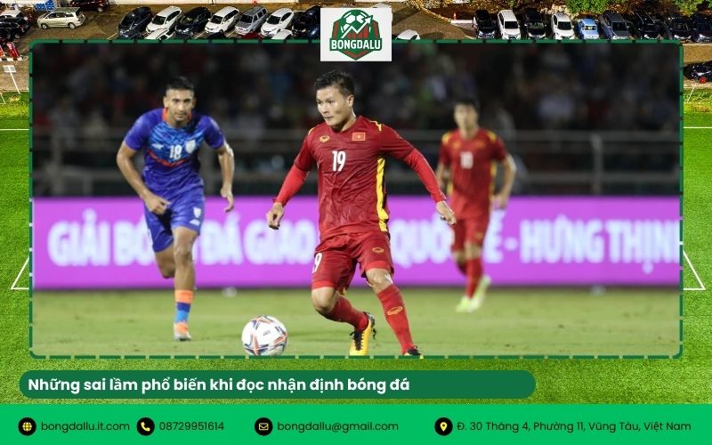 Những sai lầm phổ biến khi đọc nhận định bóng đá