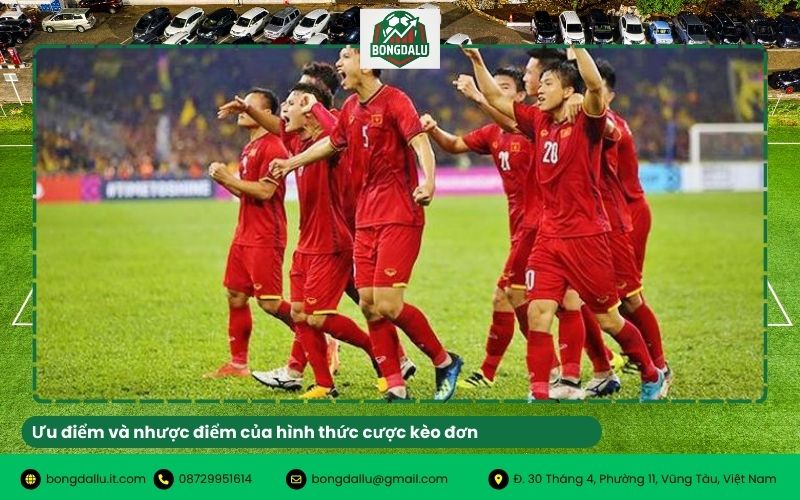 Ưu điểm và nhược điểm của hình thức cược kèo đơn